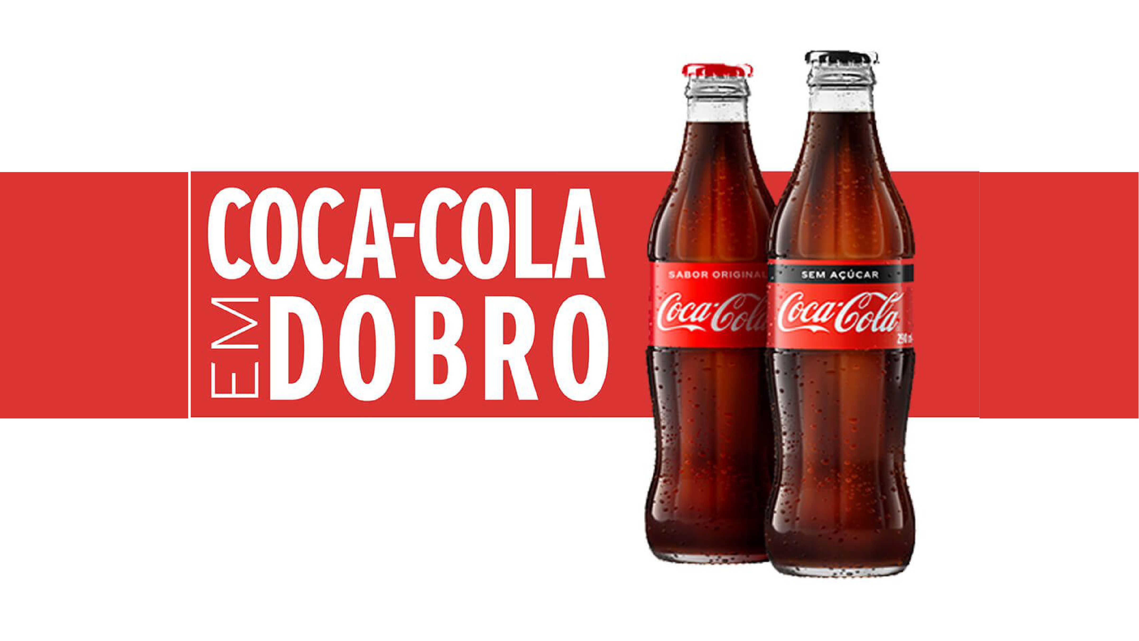 Coca-Cola em dobro!