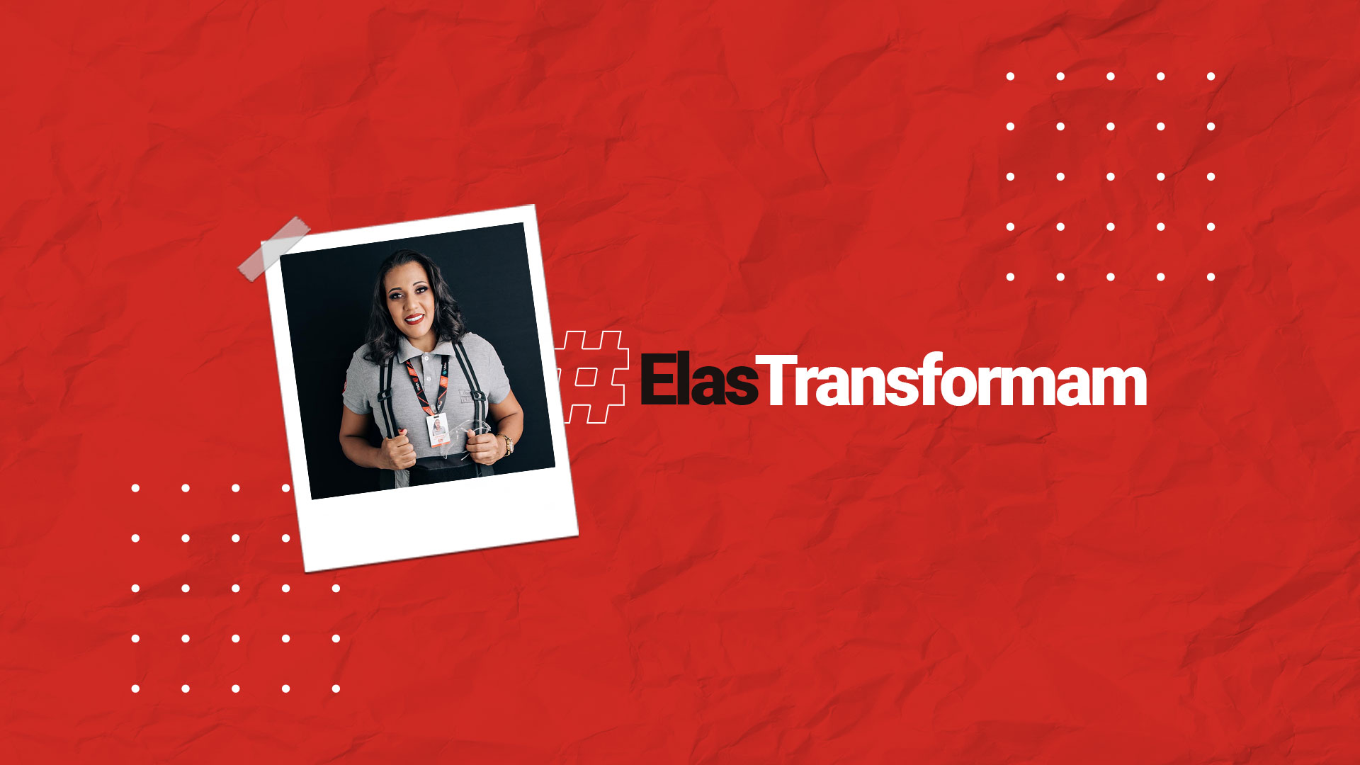 #ElasTransformam – Verônica Lemes