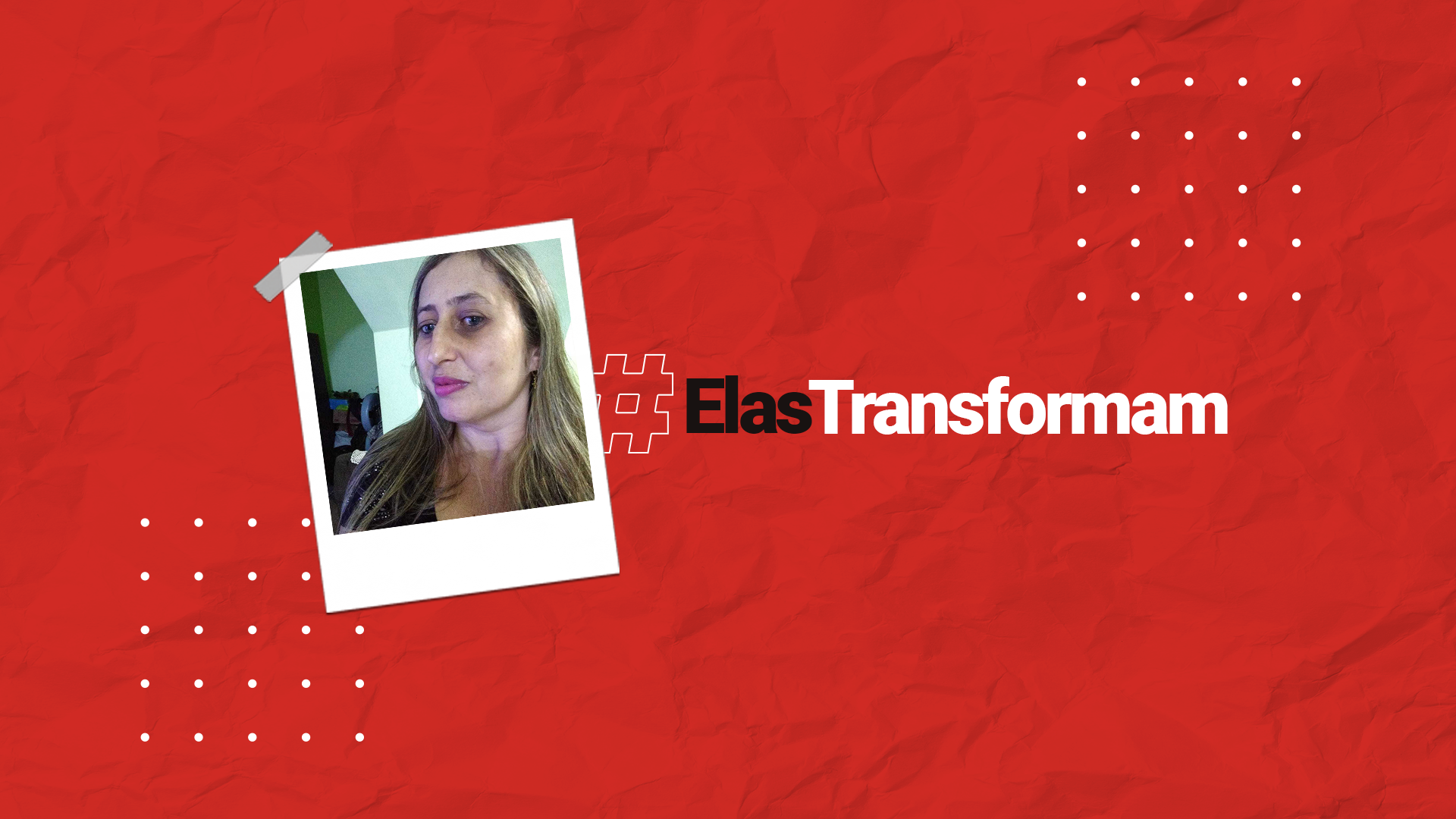 #ElasTransformam – Andressa Silveira