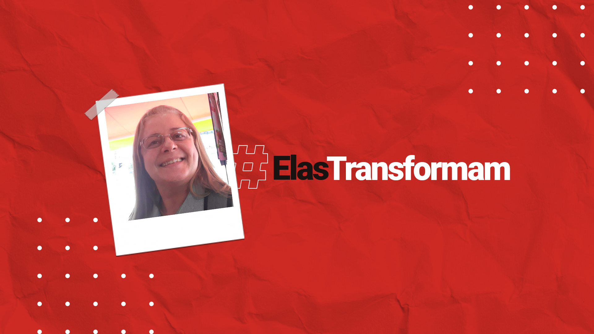 Elas Transformam – Cristiane Araújo