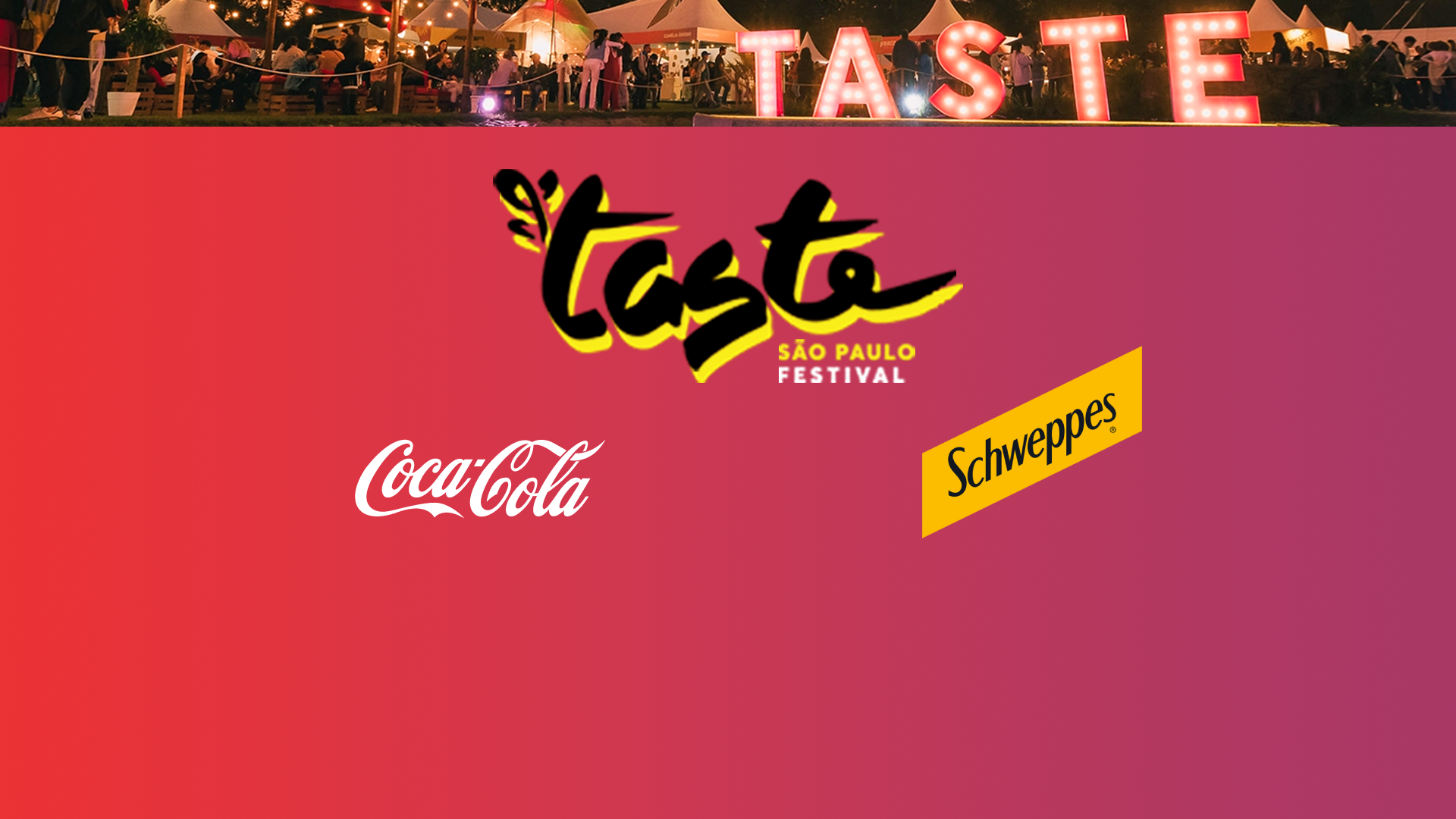 Taste SP tem patrocínio de Schweppes e Coca-Cola e colaborador KOF ganha ingresso!