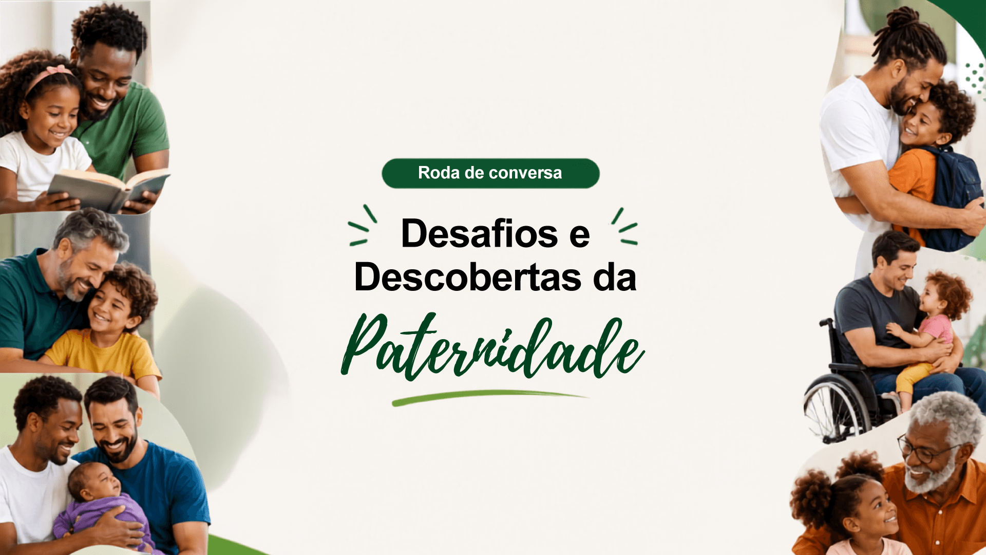 Paternidade em debate: o que os desafios e as descobertas do dia a dia nos ensinam sobre presença e cuidado?